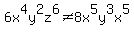 \"6x%5E4y%5E2z%5E6%3C%3E8x%5E5y%5E3x%5E5\"