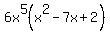6x%5E5%28x%5E2-7x%2B2%29