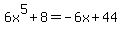 6x%5E5%2B8=-6x%2B44
