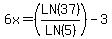 6x+=+%28LN%2837%29%2FLN%285%29%29-3