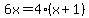 6x+=+4%28x%2B1%29