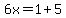 6x+=1%2B5