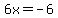 6x++=+-6