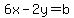 6x+-+2y+=+b