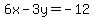 6x+-+3y+=+-12