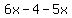 6x+-+4+-+5x