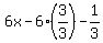 6x+-+6%283%2F3%29+-+1%2F3