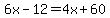 6x-12=4x%2B60%29