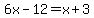 6x-12=x%2B3