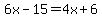 6x-15=4x%2B6