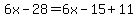6x-28=6x-15%2B11