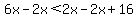 6x-2x%3C2x-2x%2B16