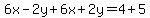 6x-2y%2B6x%2B2y=4%2B5