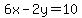 6x-2y=10