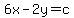 6x-2y=c