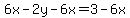 6x-2y-6x=3-6x