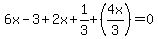 6x-3%2B2x%2B1%2F3%2B%284x%2F3%29+=+0