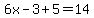 6x-3%2B5=14