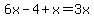 6x-4%2Bx=3x