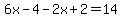 6x-4-2x%2B2=14