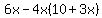 6x-4x%2810%2B3x%29
