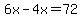 6x-4x=72%29