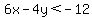 6x-4y%3C-12