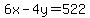 6x-4y=522