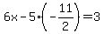 6x-5%28-11%2F2%29=3