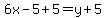 6x-5%2B5=y%2B5