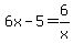 6x-5=6%2Fx