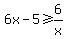 6x-5%3E=6%2Fx