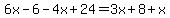 6x-6-4x%2B24=3x%2B8%2Bx
