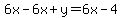 6x-6x%2By=6x-4