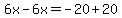 6x-6x=-20%2B20