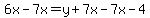 6x-7x=y%2B7x-7x-4