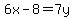 6x-8=7y