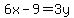 6x-9=3y