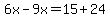 6x-9x=15%2B24