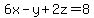 6x-y%2B2z=8