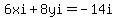 6xi%2B8yi=-14i