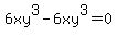 6xy%5E3-6xy%5E3=0