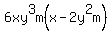6xy%5E3m%28x-2y%5E2m%29