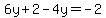 6y%2B2-4y=-2