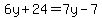 6y%2B24=7y-7
