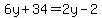 6y%2B34=2y-2