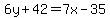 6y%2B42=7x-35%7D%7D%5D%0D%0A%7B%7B%7B-7x%2B6y=-77