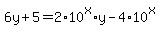 6y%2B5=2%2A10%5Ex%2Ay-4%2A10%5Ex