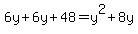 6y%2B6y%2B48=y%5E2%2B8y