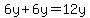 6y%2B6y=12y